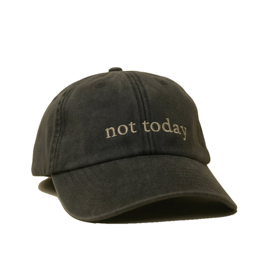not today Cap
