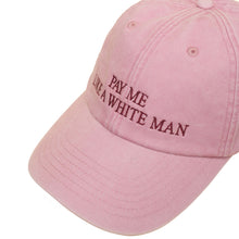 pay me like a white man Cap